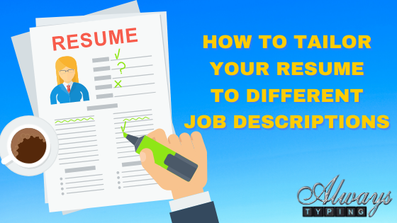 how to tailor your resume to different jobs