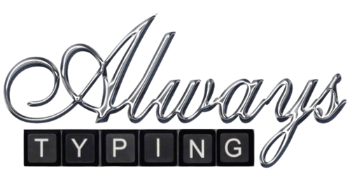 Always Typing logo on a transparent background. "Always" is a silver script font. "Typing" looks like keys from a computer keyboard put together to spell "Together."